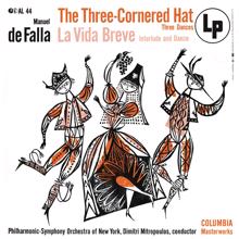 Dimitri Mitropoulos: Falla: El sombrero de tres picos & La vida breve - Interlude and Dance (2022 Remastered Version)