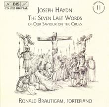 Ronald Brautigam: Haydn: 7 Last Words of Our Saviour On the Cross (The)