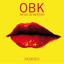 OBK: Besos De Mentira (Only One Remix)