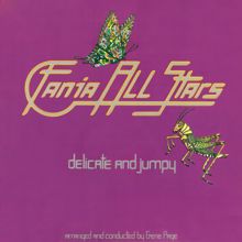 Fania All Stars: Delicate & Jumpy