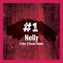 Nelly: #1 (Colby O'Donis Remix)