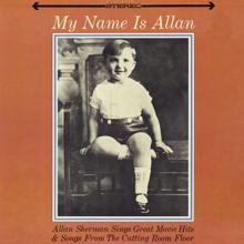 Allan Sherman: My Name Is Allan