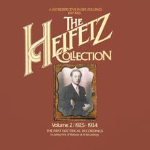 Jascha Heifetz: The Heifetz Collection (1925 - 1934) - The first Electrical Recordings