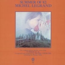 Michel Legrand: Original Motion Picture Soundtrack "Summer of '42" and "Picasso Suite"
