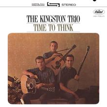 The Kingston Trio: Time To Think