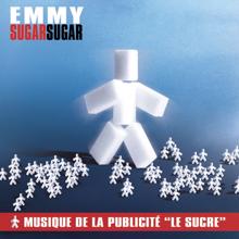 EMMY: Sugar Sugar - Musique de la publicité "Le Sucre"