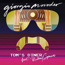 Giorgio Moroder feat. Britney Spears: Tom's Diner