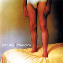 Joe Henry: Trampoline