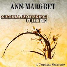 Ann-Margret: Original Recordings Collection