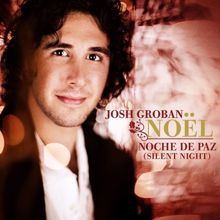 Josh Groban: Noche de Paz [Silent Night]