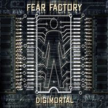 Fear Factory: Digimortal