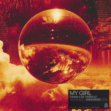 R3HAB: My Girl