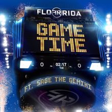 Flo Rida: Game Time (feat. Sage The Gemini)