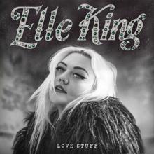 Elle King: Under the Influence
