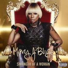 Mary J. Blige: Strength Of A Woman