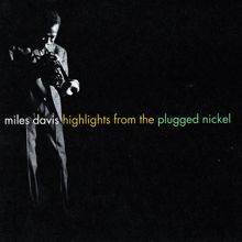 Miles Davis: Highlights From The Plugged Nickel