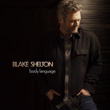 Blake Shelton: Body Language