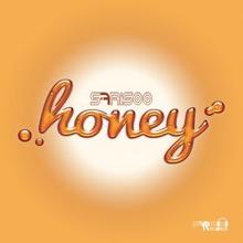 Sfrisoo: Honey