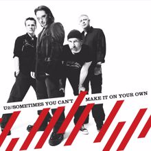 U2: Sometimes You Can't Make It On Your Own