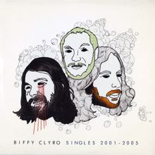 Biffy Clyro: Singles 2001-2005