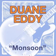 Duane Eddy: Monsoon