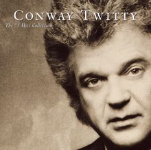 Conway Twitty: The #1 Hits Collection