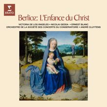 André Cluytens: Berlioz: L'enfance du Christ, Op. 25, H 130