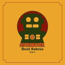 Astroboter: Beat Sutras, Vol. 1