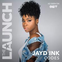 Jayd Ink: Codes (THE LAUNCH)