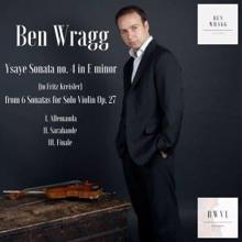 Ben Wragg: Sonata No. 4 in E Minor, Op. 27: I. Allemande. Lento maestoso