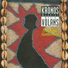 Kronos Quartet: Volans - Hunting: Gathering