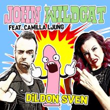 John Wildcat: Dildon Sven