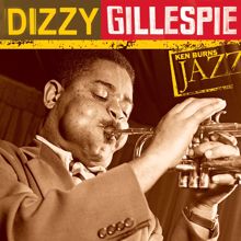 Dizzy Gillespie: Ken Burns Jazz: The Definitive Dizzy Gillespie