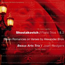 Beaux Arts Trio: Shostakovich: Piano Trios Nos. 1 & 2 - 7 Romances on Verses by Alexander Blok