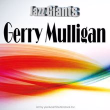 Gerry Mulligan: Jazz Giants: Gerry Mulligan