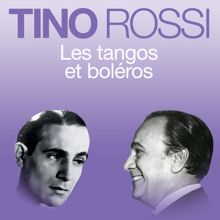 Tino Rossi: Les tangos et boléros