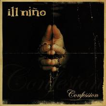Ill Nino: Confession [Special Edition]
