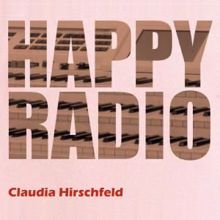 Claudia Hirschfeld: Happy Radio