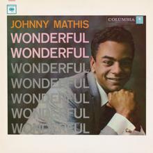 Johnny Mathis: Wonderful, Wonderful