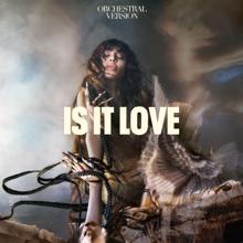 Loreen: Is It Love (Orchestral Version)