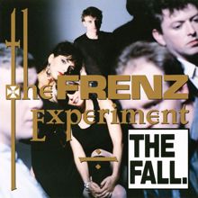 The Fall: The Frenz Experiment