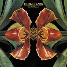 Hubert Laws: Land of Passion (Bonus Track Version)