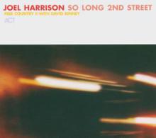 Joel Harrison: So Long 2nd Street