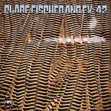 Clare Fischer: Clare Fischer and Ex-42