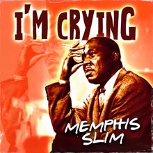 Memphis Slim: I'm Crying