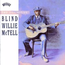 Blind Willie McTell: The Definitive Blind Willie McTell