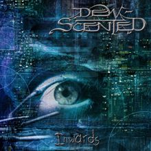 Dew-Scented: Inwards