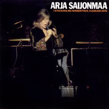 Arja Saijonmaa: Live från Stockholms Konserthus, 9 januari 1978