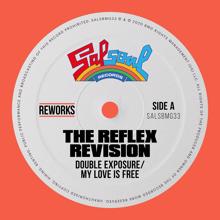 Double Exposure: My Love Is Free (The Reflex Revision)