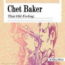 Chet Baker: Chet Baker: That Old Feeling